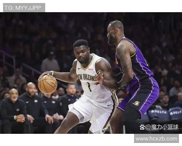 NBA百事通直播湖人对战鹈鹕精彩赛事全程回顾与分析